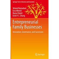 Entrepreneurial Family Businesses: Innovation, Governance, and Succession [Paperback]