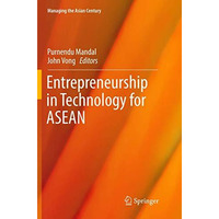 Entrepreneurship in Technology for ASEAN [Paperback]