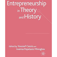 Entrepreneurship in Theory and History [Paperback]