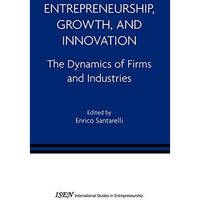 Entrepreneurship, Growth, and Innovation: The Dynamics of Firms and Industries [Paperback]