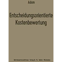 Entscheidungsorientierte Kostenbewertung [Paperback]