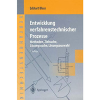 Entwicklung verfahrenstechnischer Prozesse: Methoden, Zielsuche, L?sungssuche, L [Paperback]