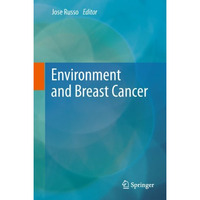 Environment and Breast Cancer [Hardcover]