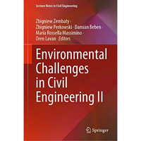 Environmental Challenges in Civil Engineering II [Hardcover]