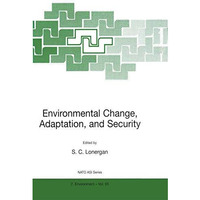 Environmental Change, Adaptation, and Security [Hardcover]