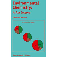 Environmental Chemistry: Asian Lessons [Paperback]