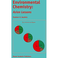 Environmental Chemistry: Asian Lessons [Hardcover]