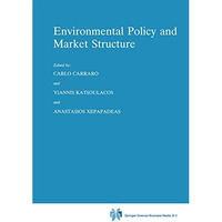 Environmental Policy and Market Structure [Hardcover]