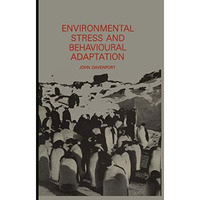 Environmental Stress and Behavioural Adaptation [Paperback]