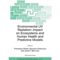 Environmental UV Radiation: Impact on Ecosystems and Human Health and Predictive [Hardcover]