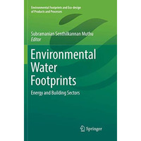 Environmental Water Footprints: Energy and Building Sectors [Paperback]