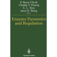 Enzyme Dynamics and Regulation [Paperback]