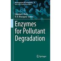 Enzymes for Pollutant Degradation [Hardcover]