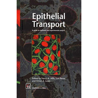 Epithelial Transport: A guide to methods and experimental analysis [Paperback]