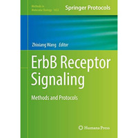 ErbB Receptor Signaling: Methods and Protocols [Hardcover]