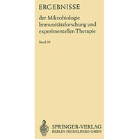 Ergebnisse der Mikrobiologie Immunit?tsforschung und Experimentellen Therapie: F [Paperback]