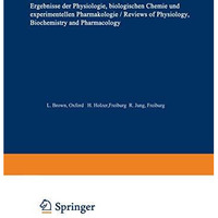 Ergebnisse der Physiologie / Reviews of Physiology: Biologischen Chemie und expe [Paperback]