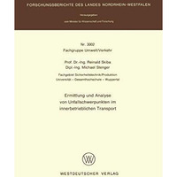 Ermittlung und Analyse von Unfallschwerpunkten im innerbetrieblichen Transport [Paperback]