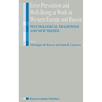 Error Prevention and Well-Being at Work in Western Europe and Russia: Psychologi [Paperback]