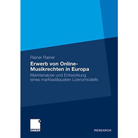 Erwerb von Online-Musikrechten in Europa: Marktanalyse und Entwicklung eines mar [Paperback]