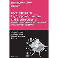 Erythropoietins, Erythropoietic Factors, and Erythropoiesis: Molecular, Cellular [Hardcover]