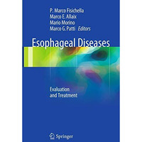 Esophageal Diseases: Evaluation and Treatment [Paperback]