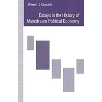 Essays in the History of Mainstream Political Economy [Paperback]