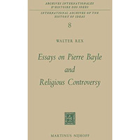 Essays on Pierre Bayle and Religious Controversy [Paperback]