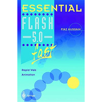 Essential Flash 5.0 fast: Rapid Web Animation [Paperback]