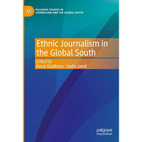 Ethnic Journalism in the Global South [Paperback]