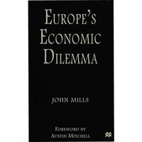 Europe's Economic Dilemma [Paperback]