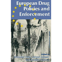 European Drug Policies and Enforcement [Hardcover]