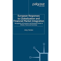 European Responses to Globalization and Financial Market Integration: Perception [Paperback]