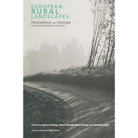 European Rural Landscapes: Persistence and Change in a Globalising Environment [Paperback]