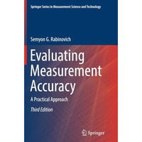 Evaluating Measurement Accuracy: A Practical Approach [Paperback]