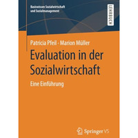 Evaluation in der Sozialwirtschaft: Eine Einf?hrung [Paperback]