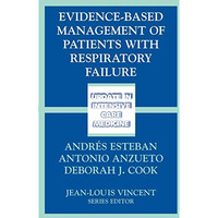 Evidence-Based Management of Patients with Respiratory Failure [Paperback]