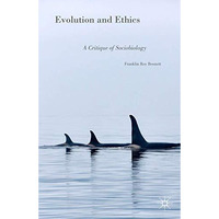 Evolution and Ethics: A Critique of Sociobiology [Hardcover]