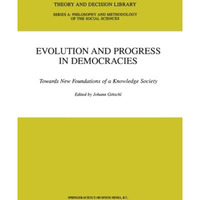 Evolution and Progress in Democracies: Towards New Foundations of a Knowledge So [Paperback]