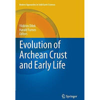 Evolution of Archean Crust and Early Life [Hardcover]