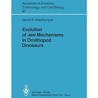 Evolution of Jaw Mechanisms in Ornithopod Dinosaurs [Paperback]