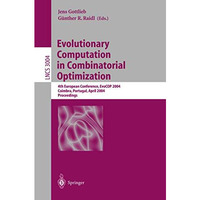 Evolutionary Computation in Combinatorial Optimization: 4th European Conference, [Paperback]