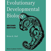 Evolutionary Developmental Biology [Paperback]