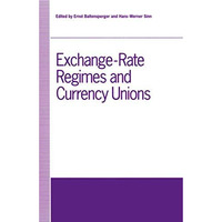 Exchange-Rate Regimes and Currency Unions: Proceedings of a conference held by t [Paperback]