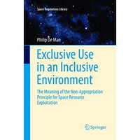 Exclusive Use in an Inclusive Environment: The Meaning of the Non-Appropriation  [Paperback]