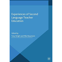 Experiences of Second Language Teacher Education [Paperback]