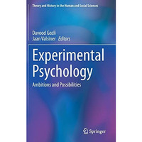 Experimental Psychology: Ambitions and Possibilities [Hardcover]