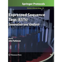 Expressed Sequence Tags (ESTs): Generation and Analysis [Paperback]