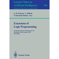 Extensions of Logic Programming: Second International Workshop, ELP '91, Stockho [Paperback]