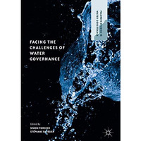 Facing the Challenges of Water Governance [Hardcover]